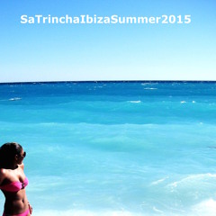 Sa Trinxa Ibiza Summer 2015 (FREE DOWNLOAD)