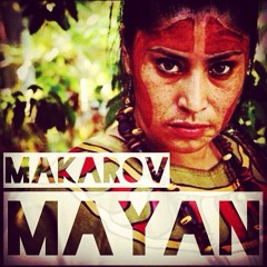 Makarov - Mayan(Original Mix)