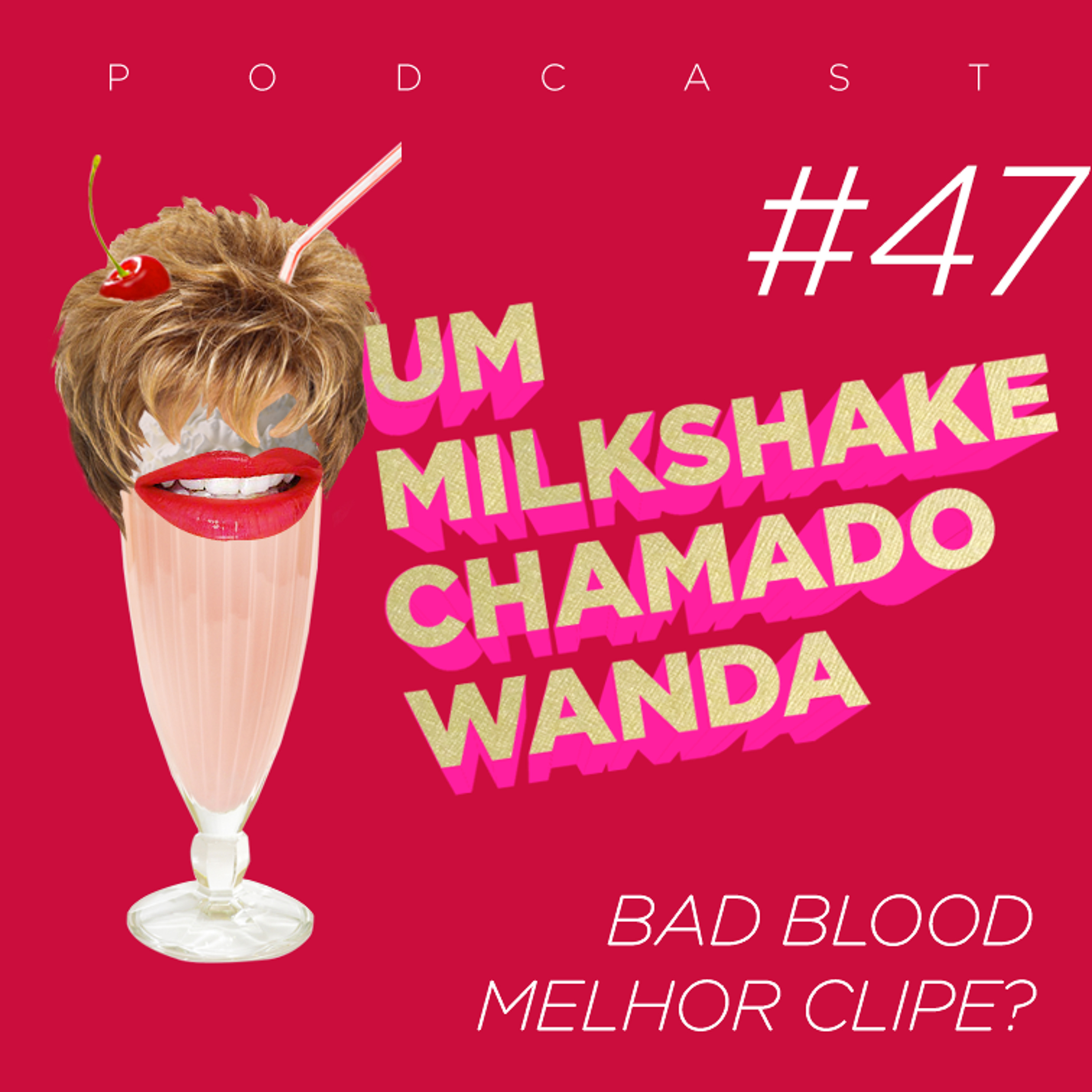 Um Milkshake Chamado Wanda