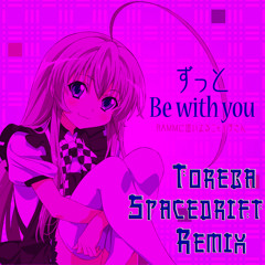 Haiyore Nyaruko San - ずっと Be With You (Toreba Spacedrift Remix) (Free Download in Buy Link)