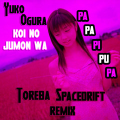 Yuko Ogura - Koi No Jumon Wa (Toreba Spacedrift Remix) (Free Download in Buy Link)