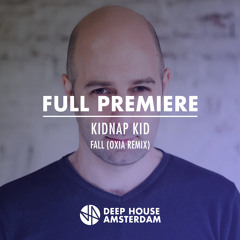 Full Premiere: Kidnap Kid - Fall (OXIA Remix)