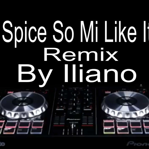 Stream Spice So Mi Like It Acapella Remix By Iliano 2013 by Iliano ...