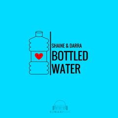 Shaine & Darra McClendon - Bottled Water