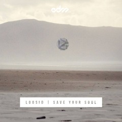 /ˈlo͞osid/ - Save Your Soul [EDM.com Exclusive]