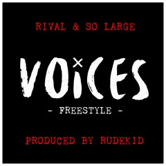 Rival x So Large - Voices