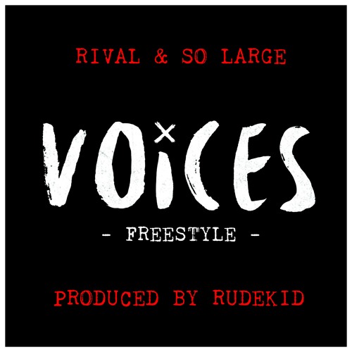 Rival x So Large - Voices