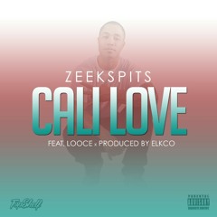 Cali Love ft. Looce (prod. by Elkco)