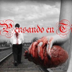 Pasacalles - Pensando En Ti