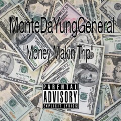 Money Makin Trip