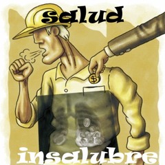 Pasacalles - Salud Insalubre