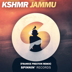 KSHMR - JAMMU (Frankie Preston Remix) Spinnin Talent Pool
