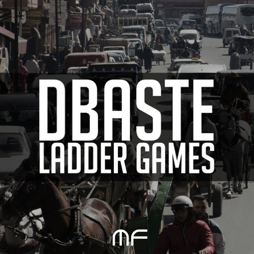 dBaste - Ladder Games (Mike Retek Remix)