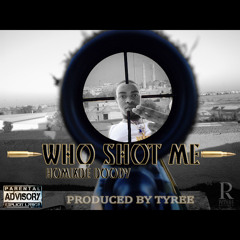 Doody - Who Shot Me (Prod. by Tyree)