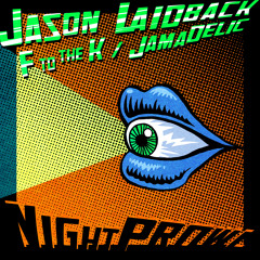 Jason Laidback - F To The K [Premiere]