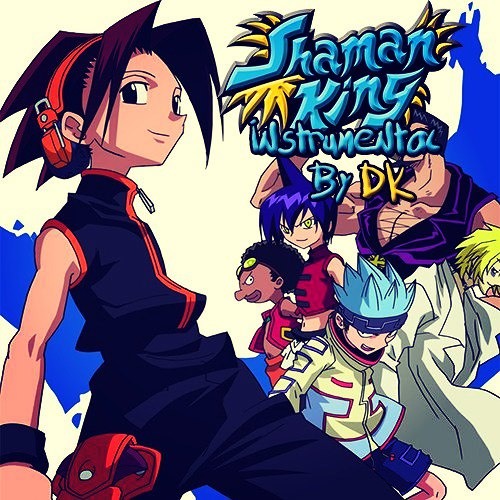 Stream Shaman King Opening(Instrumental) by DenisKasatkin Listen online for free on SoundCloud