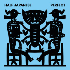 Half Japanese - Hold On