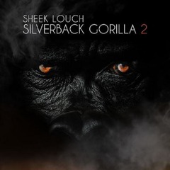 Sheek Louch - Gorilla Enemy [Explicit]