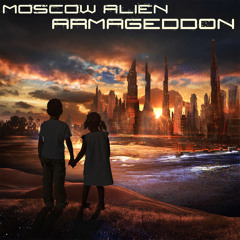 MoscowAlien - Armageddon