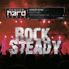 Hardphonix - Rock Steady (Official Preview)