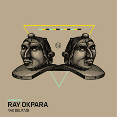 Ray Okpara - Rao Del Rani (Original Mix)
