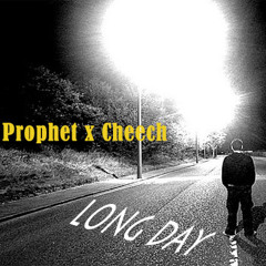 Prophet x Cheech - Long Day