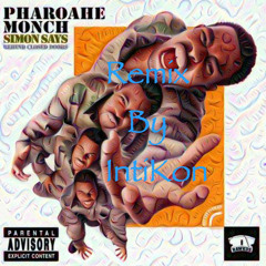 Pharoahe Monch - Simon Says (IntiKon Remix)