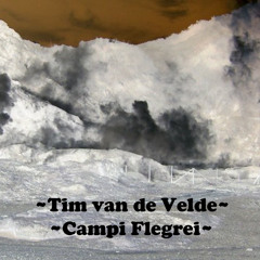 Tim Van De Velde - Campi Flegrei (Edit)