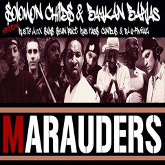 Marauders Demo (feat. Ruste Juxx, Sars, Canibus, Ras Kass, Solomon Childs, Sean Price & DJ Q-Fingaz)