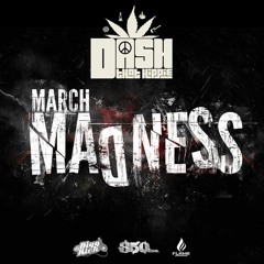 Dash ThatHippie - March Madness