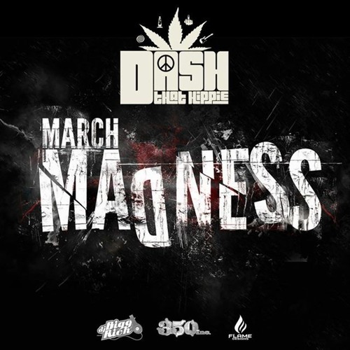 Dash ThatHippie - March Madness