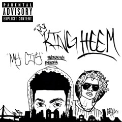 "My City" King Heem (feat. Cherokee) - Prod. stewy