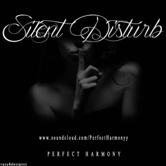 Silent Disturb