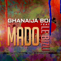 Mado ft Le Bizu (Prod By Kemm&BigH)