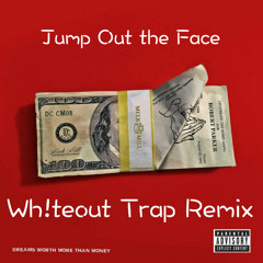 Meek Mill Ft. Future - Jump Out the Face (Wh!teout Trap Remix)