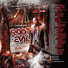 Root Of Evil DanceHall Mix 👿