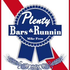 Mike Feen - PBR (Plenty Bars & Runnin)