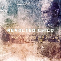 Revolted Child - In The Night