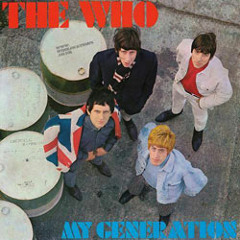 My Generation - The Who
