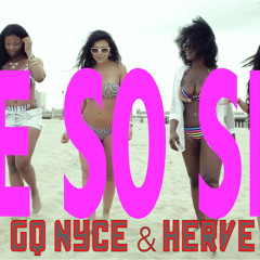 GQ NYCE & HERVE - She's So Sexy (July 2015)