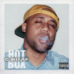 C - Sharp (ft. Kay Kay) - Hot Box