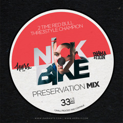 IN4MATION X HNRS PRESENTS THE PRESERVATON MIX BY NICK BIKE