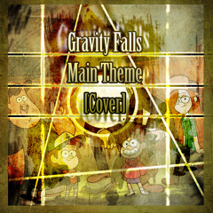 Gravity Falls Theme [Cover]