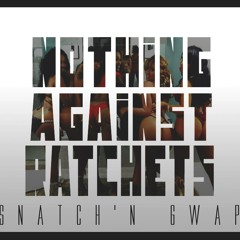 Nothing Against Rachets