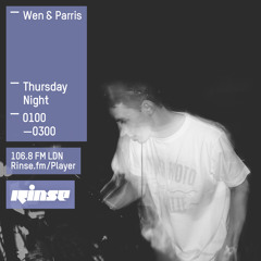 Rinse FM Podcast - Wen & Parris - 23rd July 2015