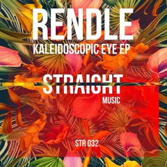 Rendle - Kaleidoscopic Eye (Original Mix) [Preview]