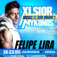 XLSIOR Mykonos 2015 - ( Felipe Lira Podcast )