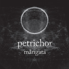 Petrichor - Mångata (Soma CD110)