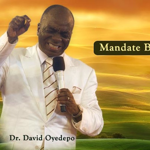Mandate Blessing - Dr. David Oyedepo