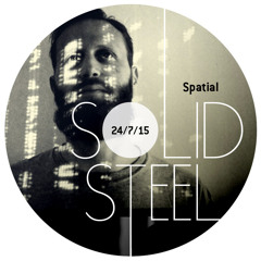 Solid Steel Radio Show 24/7/2015 Hour 2 - Spatial